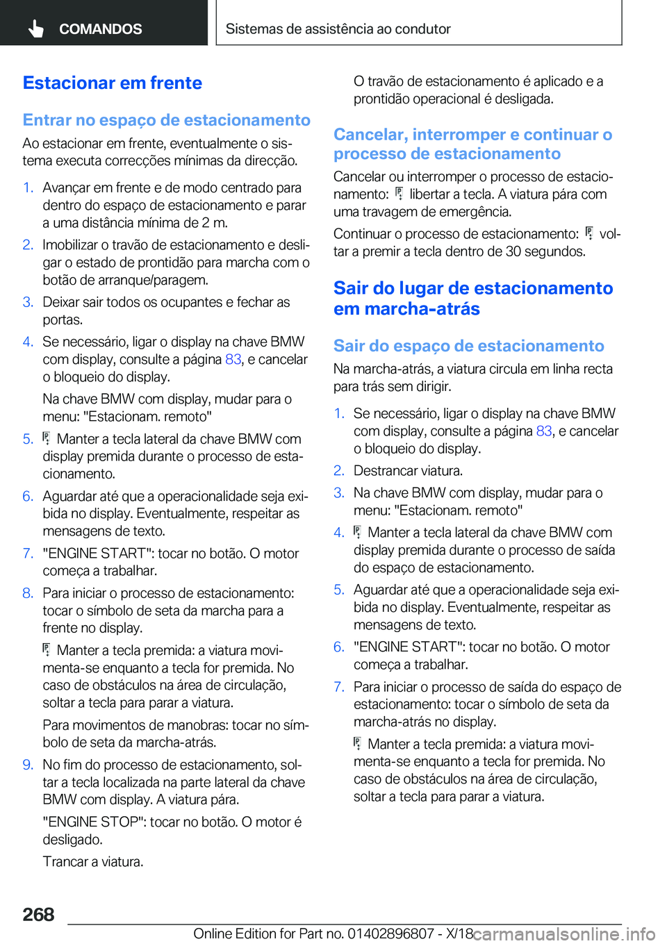 BMW 7 SERIES 2019  Manual do condutor (in Portuguese) �E�s�t�a�c�i�o�n�a�r��e�m��f�r�e�n�t�e�E�n�t�r�a�r��n�o��e�s�p�a�