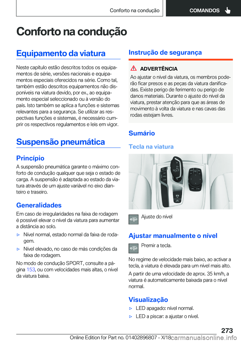 BMW 7 SERIES 2019  Manual do condutor (in Portuguese) �C�o�n�f�o�r�t�o��n�a��c�o�n�d�u�