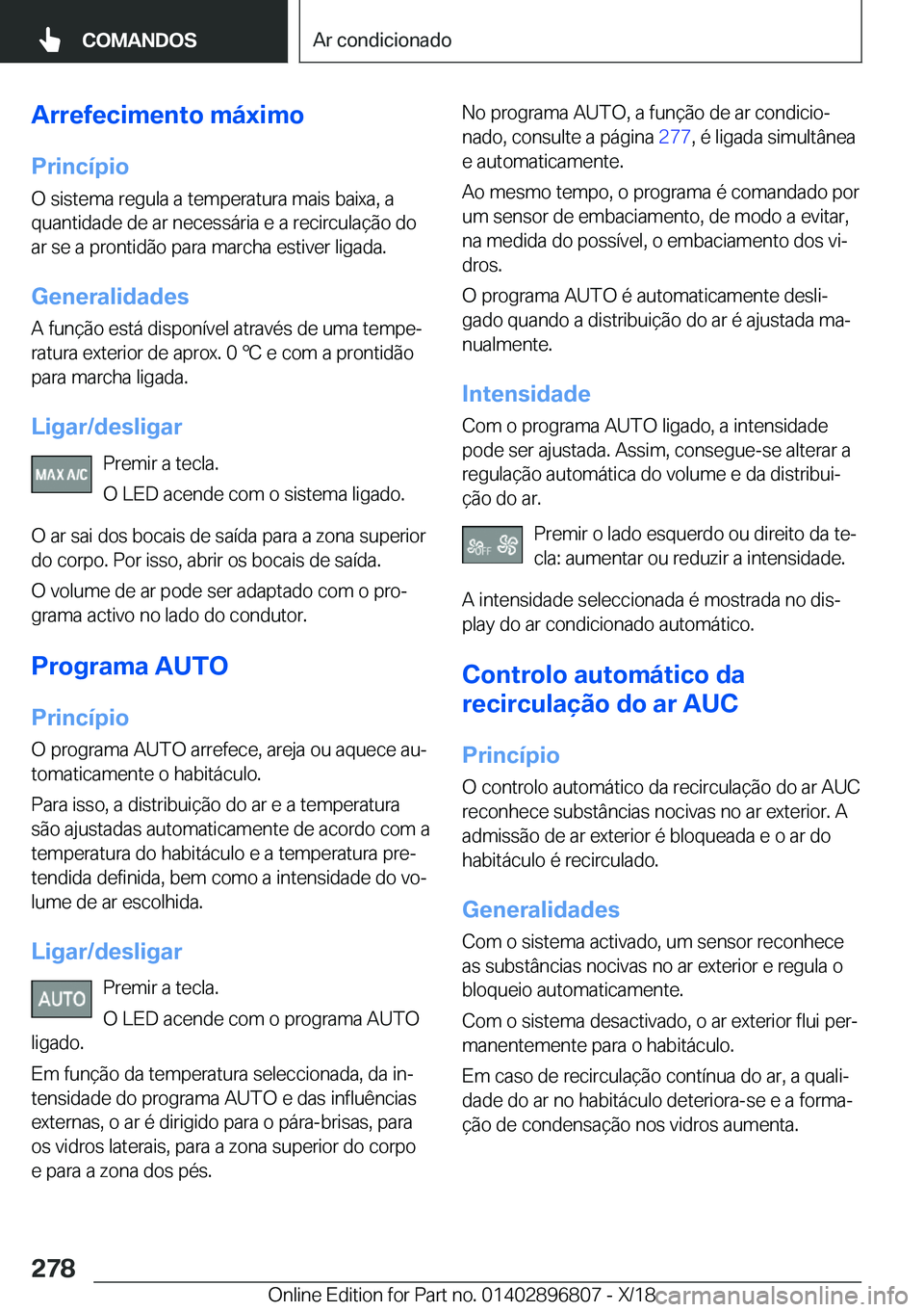 BMW 7 SERIES 2019  Manual do condutor (in Portuguese) �A�r�r�e�f�e�c�i�m�e�n�t�o��m�á�x�i�m�o
�P�r�i�n�c�