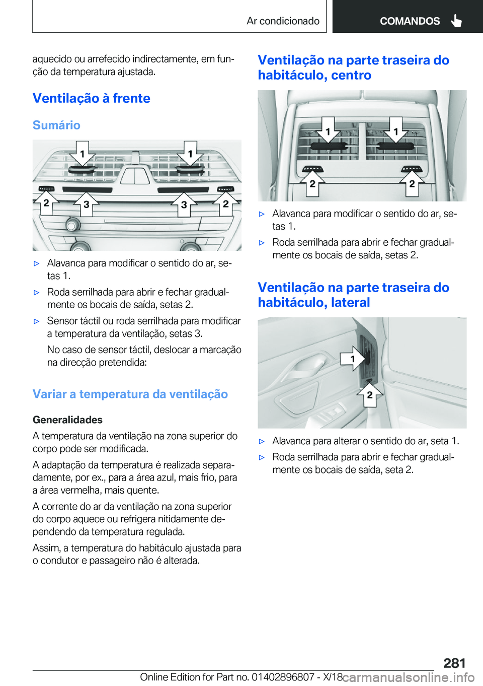 BMW 7 SERIES 2019  Manual do condutor (in Portuguese) �a�q�u�e�c�i�d�o��o�u��a�r�r�e�f�e�c�i�d�o��i�n�d�i�r�e�c�t�a�m�e�n�t�e�,��e�m��f�u�nª�