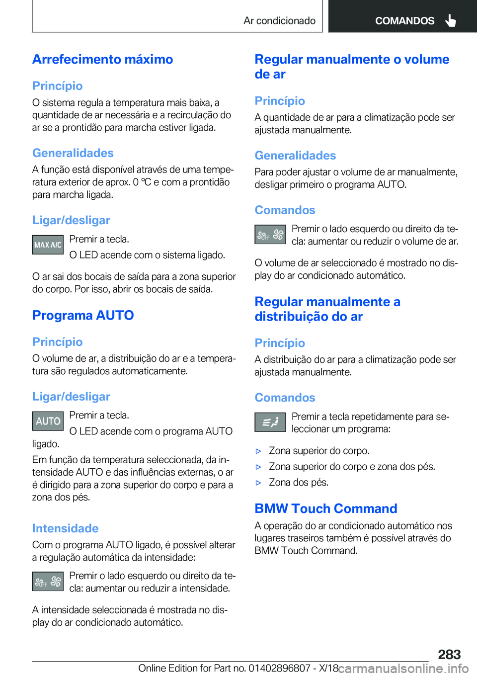 BMW 7 SERIES 2019  Manual do condutor (in Portuguese) �A�r�r�e�f�e�c�i�m�e�n�t�o��m�á�x�i�m�o
�P�r�i�n�c�