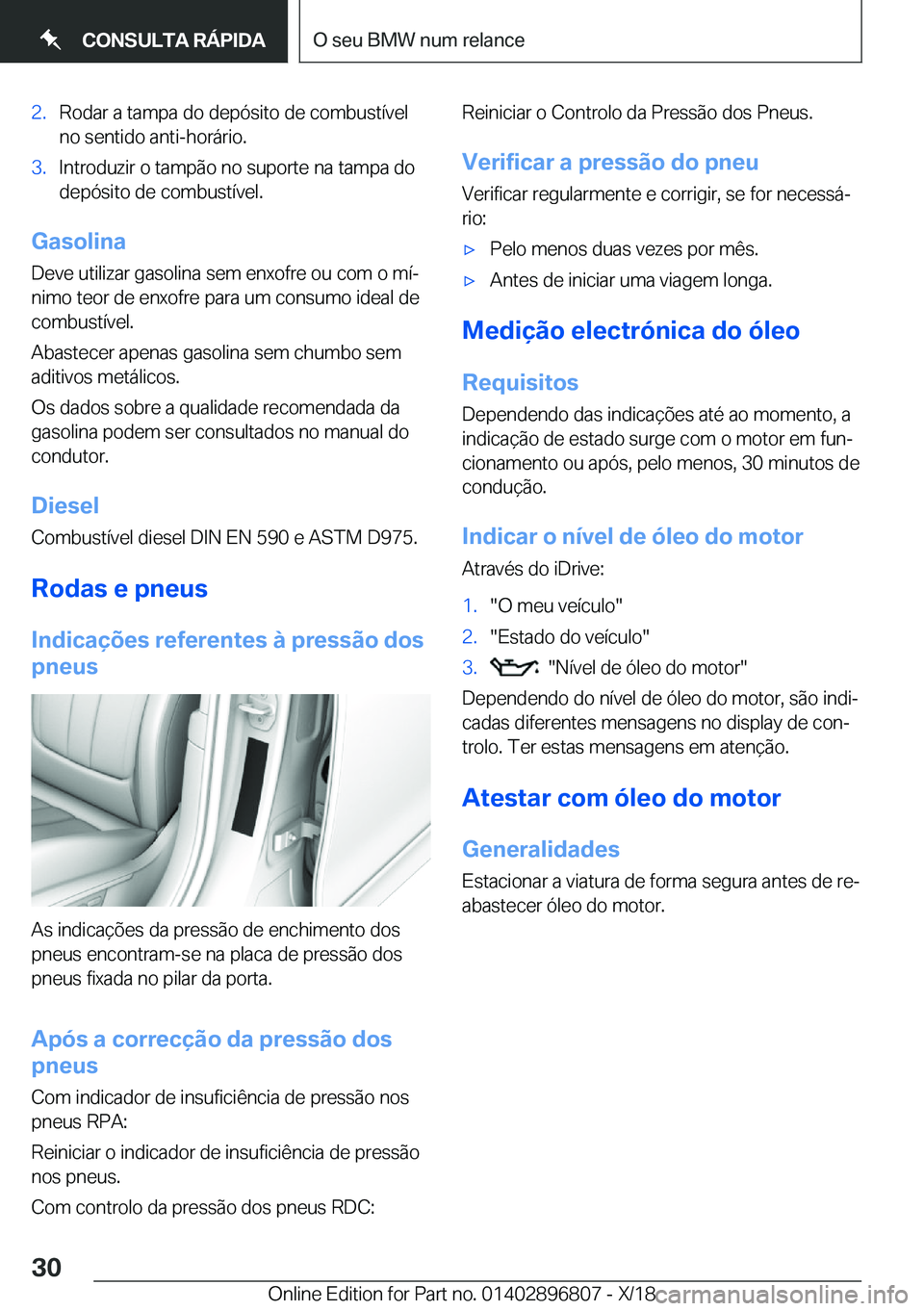 BMW 7 SERIES 2019  Manual do condutor (in Portuguese) �2�.�R�o�d�a�r��a��t�a�m�p�a��d�o��d�e�p�ó�s�i�t�o��d�e��c�o�m�b�u�s�t�