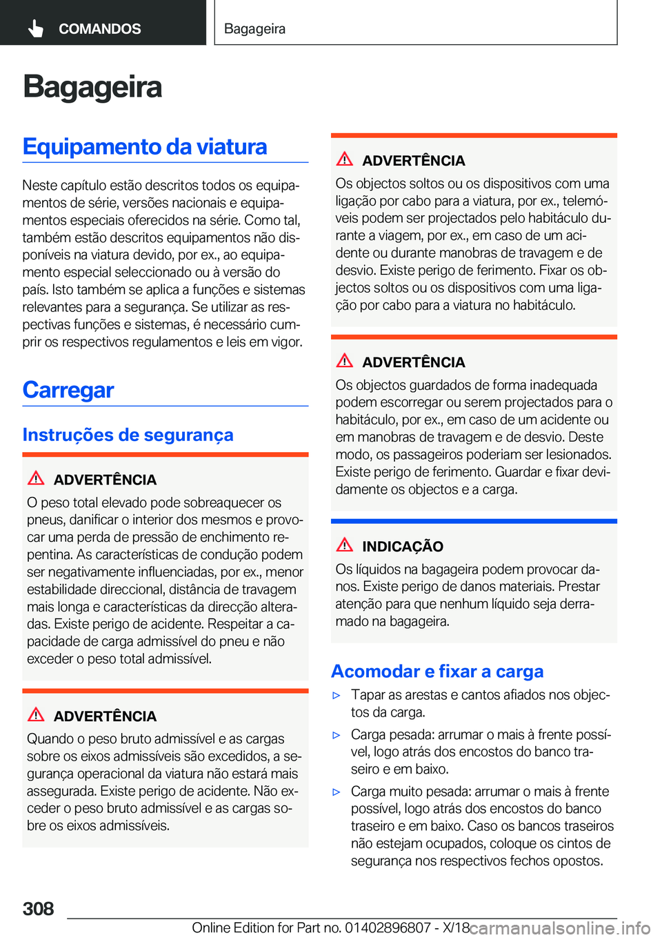 BMW 7 SERIES 2019  Manual do condutor (in Portuguese) �B�a�g�a�g�e�i�r�a�E�q�u�i�p�a�m�e�n�t�o��d�a��v�i�a�t�u�r�a
�N�e�s�t�e��c�a�p�