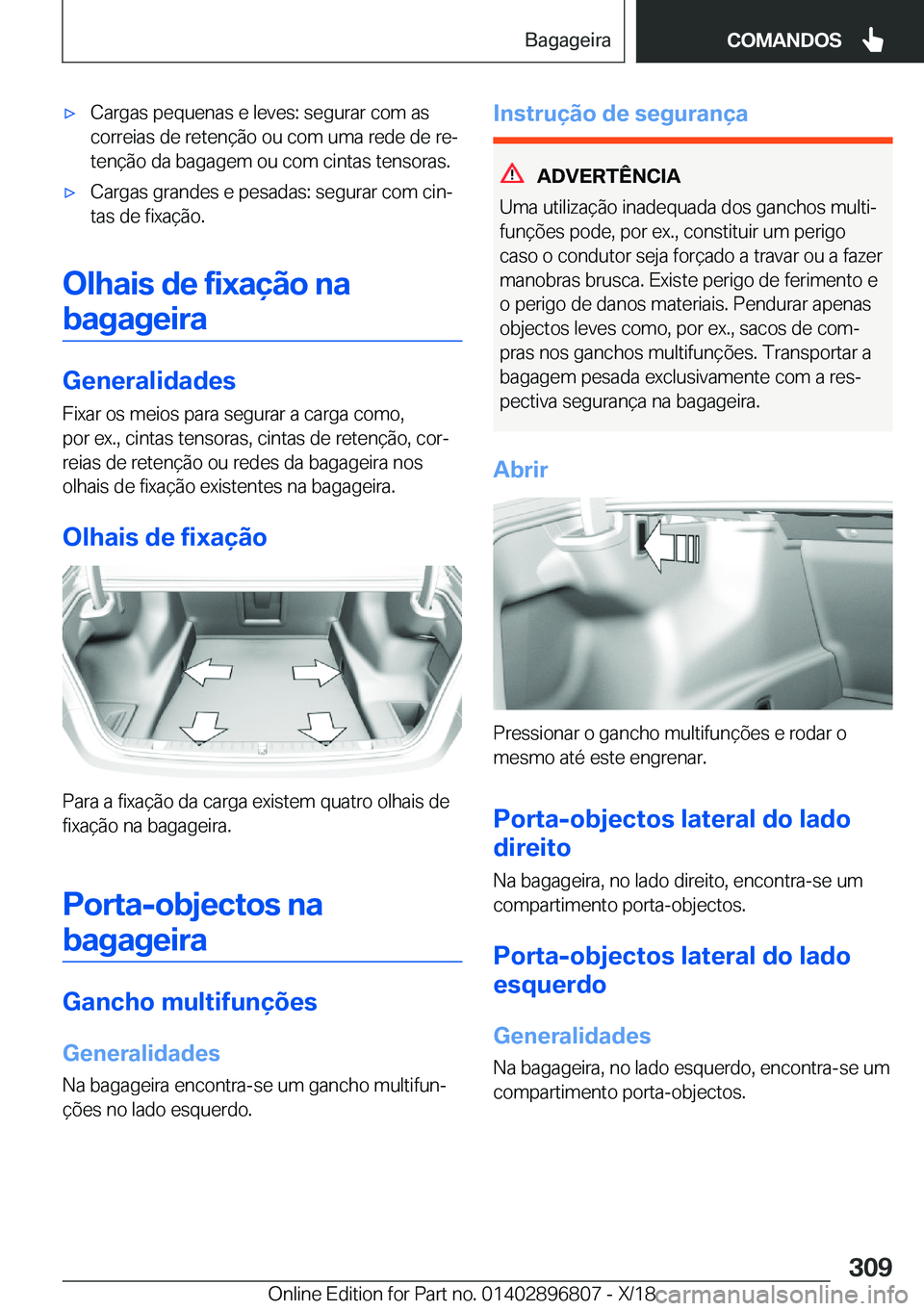 BMW 7 SERIES 2019  Manual do condutor (in Portuguese) 'x�C�a�r�g�a�s��p�e�q�u�e�n�a�s��e��l�e�v�e�s�:��s�e�g�u�r�a�r��c�o�m��a�s�c�o�r�r�e�i�a�s��d�e��r�e�t�e�n�