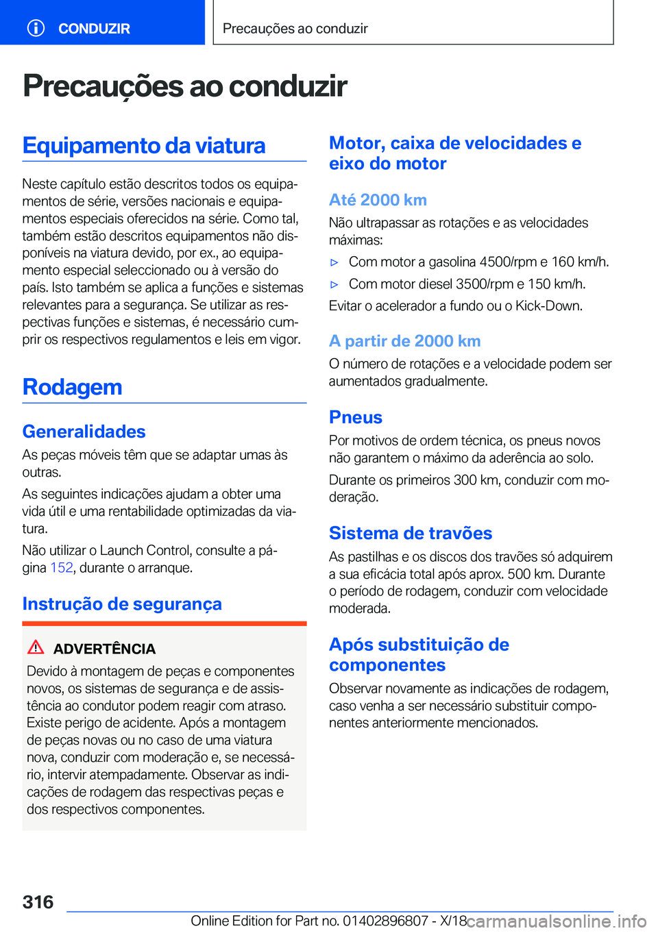BMW 7 SERIES 2019  Manual do condutor (in Portuguese) �P�r�e�c�a�u�