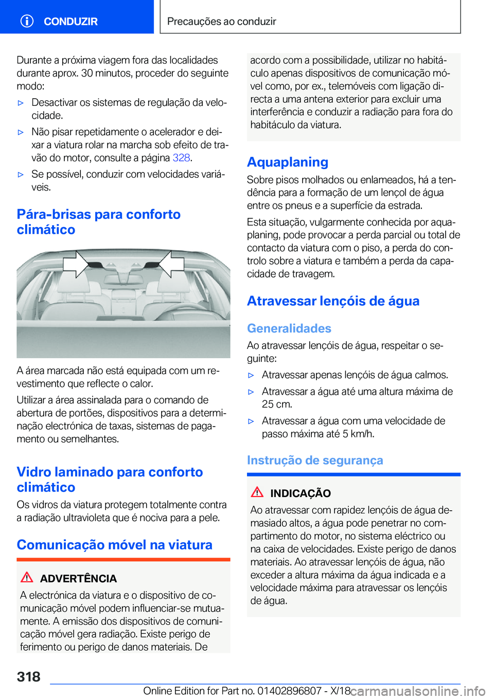 BMW 7 SERIES 2019  Manual do condutor (in Portuguese) �D�u�r�a�n�t�e��a��p�r�ó�x�i�m�a��v�i�a�g�e�m��f�o�r�a��d�a�s��l�o�c�a�l�i�d�a�d�e�s�d�u�r�a�n�t�e��a�p�r�o�x�.��3�0��m�i�n�u�t�o�s�,��p�r�o�c�e�d�e�r��d�o��s�e�g�u�i�n�t�e
�m�o�d�o�:'