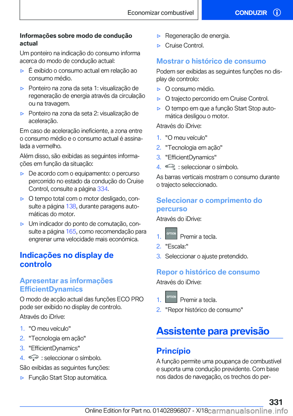 BMW 7 SERIES 2019  Manual do condutor (in Portuguese) �I�n�f�o�r�m�a�