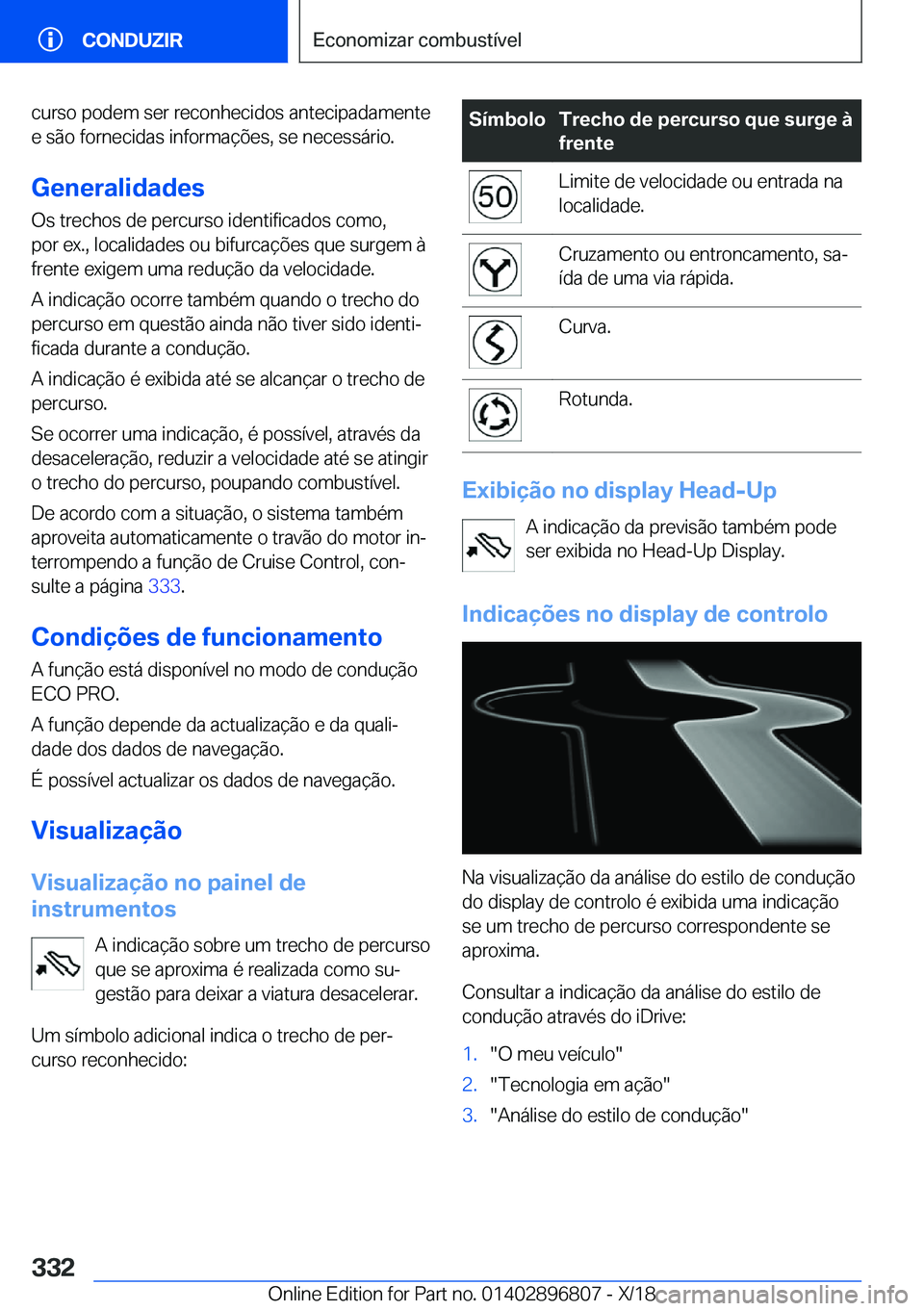 BMW 7 SERIES 2019  Manual do condutor (in Portuguese) �c�u�r�s�o��p�o�d�e�m��s�e�r��r�e�c�o�n�h�e�c�i�d�o�s��a�n�t�e�c�i�p�a�d�a�m�e�n�t�e
�e��s�ã�o��f�o�r�n�e�c�i�d�a�s��i�n�f�o�r�m�a�