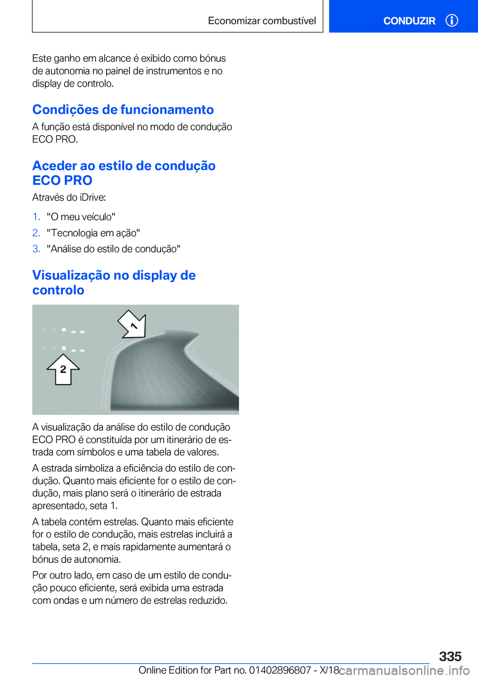 BMW 7 SERIES 2019  Manual do condutor (in Portuguese) �E�s�t�e��g�a�n�h�o��e�m��a�l�c�a�n�c�e��é��e�x�i�b�i�d�o��c�o�m�o��b�ó�n�u�s
�d�e��a�u�t�o�n�o�m�i�a��n�o��p�a�i�n�e�l��d�e��i�n�s�t�r�u�m�e�n�t�o�s��e��n�o
�d�i�s�p�l�a�y��d�e��c�o