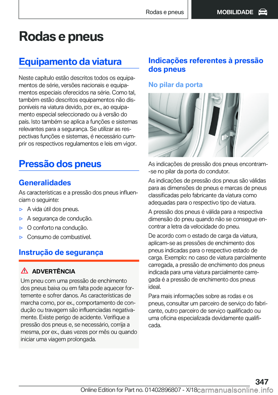 BMW 7 SERIES 2019  Manual do condutor (in Portuguese) �R�o�d�a�s��e��p�n�e�u�s�E�q�u�i�p�a�m�e�n�t�o��d�a��v�i�a�t�u�r�a
�N�e�s�t�e��c�a�p�