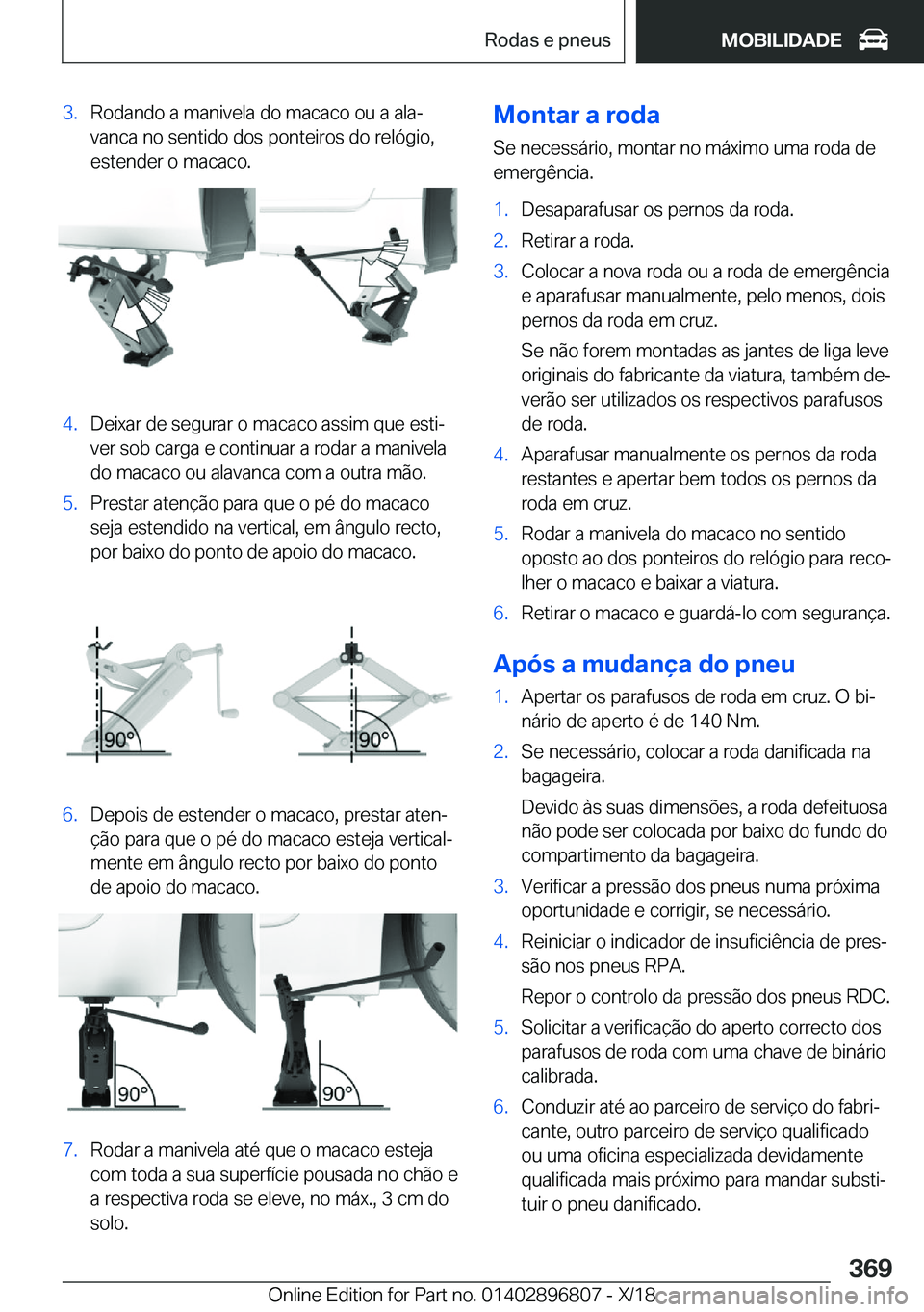 BMW 7 SERIES 2019  Manual do condutor (in Portuguese) �3�.�R�o�d�a�n�d�o��a��m�a�n�i�v�e�l�a��d�o��m�a�c�a�c�o��o�u��a��a�l�aª�v�a�n�c�a��n�o��s�e�n�t�i�d�o��d�o�s��p�o�n�t�e�i�r�o�s��d�o��r�e�l�ó�g�i�o�,
�e�s�t�e�n�d�e�r��o��m�a�c�a�c�