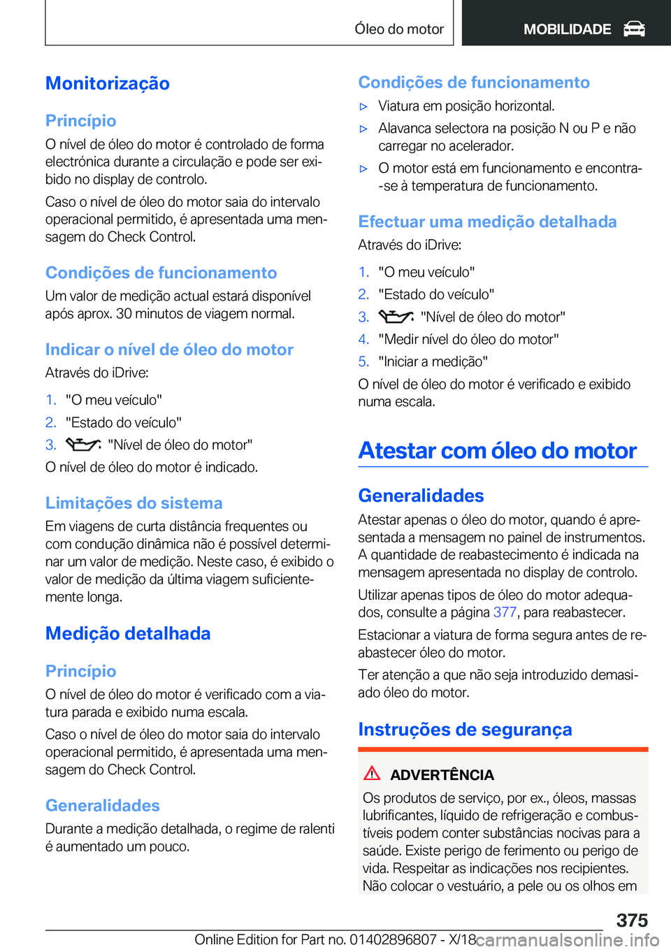 BMW 7 SERIES 2019  Manual do condutor (in Portuguese) �M�o�n�i�t�o�r�i�z�a�