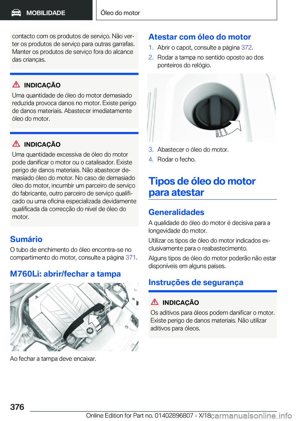 BMW 7 SERIES 2019  Manual do condutor (in Portuguese) �c�o�n�t�a�c�t�o��c�o�m��o�s��p�r�o�d�u�t�o�s��d�e��s�e�r�v�i�