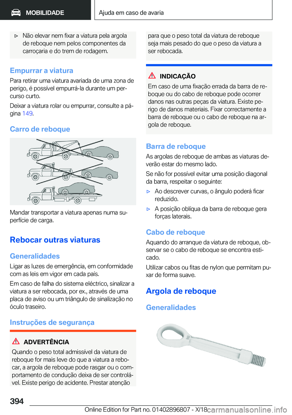 BMW 7 SERIES 2019  Manual do condutor (in Portuguese) 'x�N�ã�o��e�l�e�v�a�r��n�e�m��f�i�x�a�r��a��v�i�a�t�u�r�a��p�e�l�a��a�r�g�o�l�a�d�e��r�e�b�o�q�u�e��n�e�m��p�e�l�o�s��c�o�m�p�o�n�e�n�t�e�s��d�a
�c�a�r�r�o�