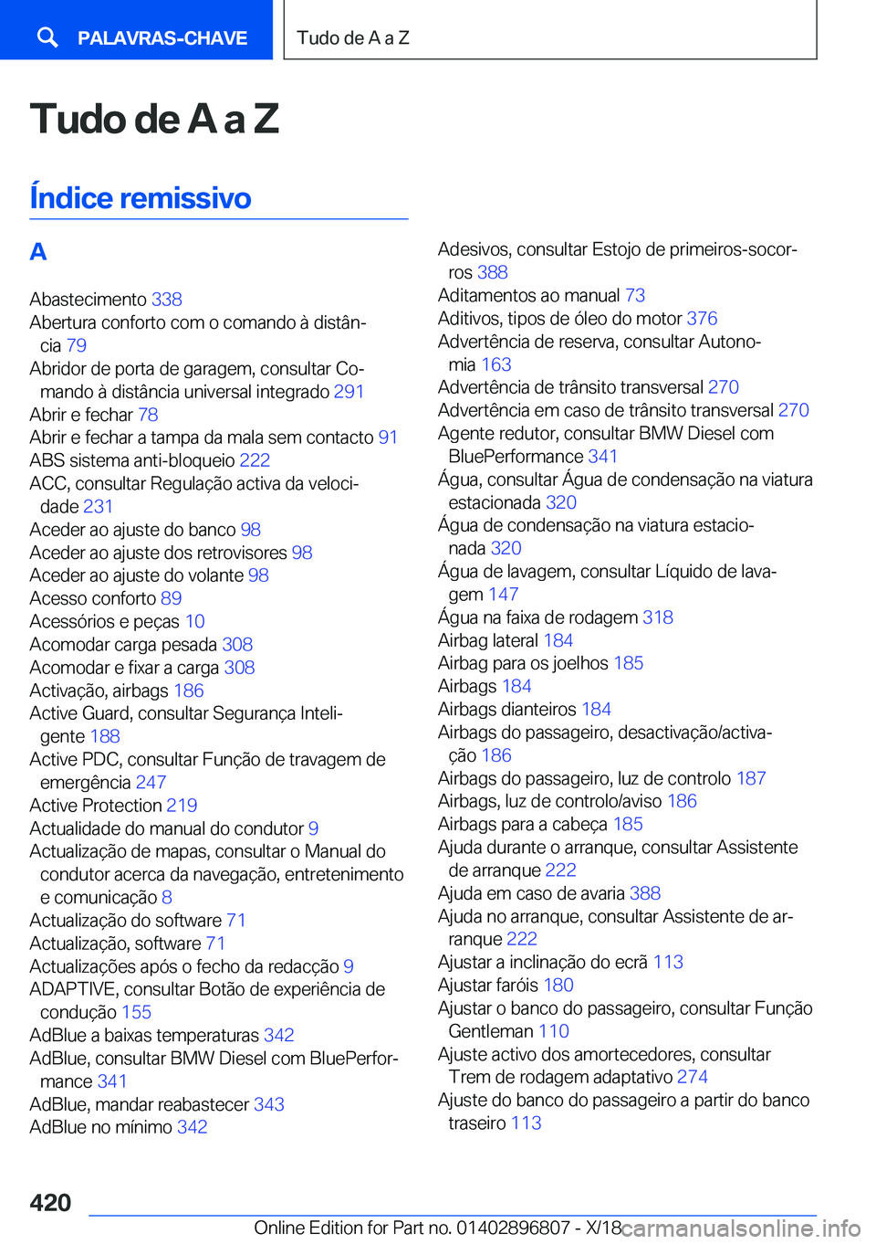 BMW 7 SERIES 2019  Manual do condutor (in Portuguese) �T�u�d�o��d�e��A��a��Z
�