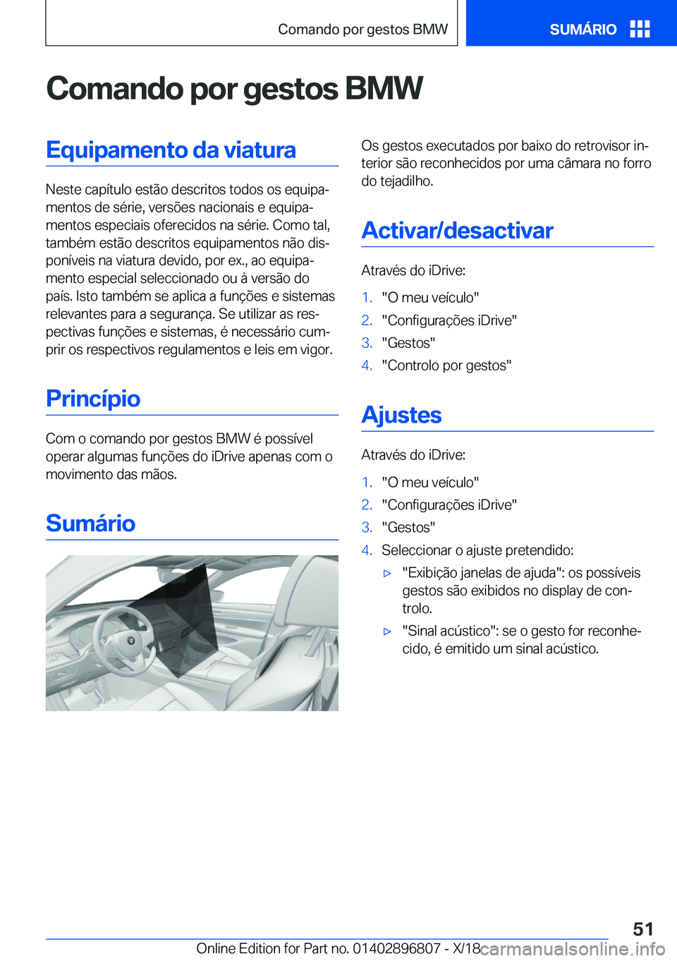 BMW 7 SERIES 2019  Manual do condutor (in Portuguese) �C�o�m�a�n�d�o��p�o�r��g�e�s�t�o�s��B�M�W�E�q�u�i�p�a�m�e�n�t�o��d�a��v�i�a�t�u�r�a
�N�e�s�t�e��c�a�p�