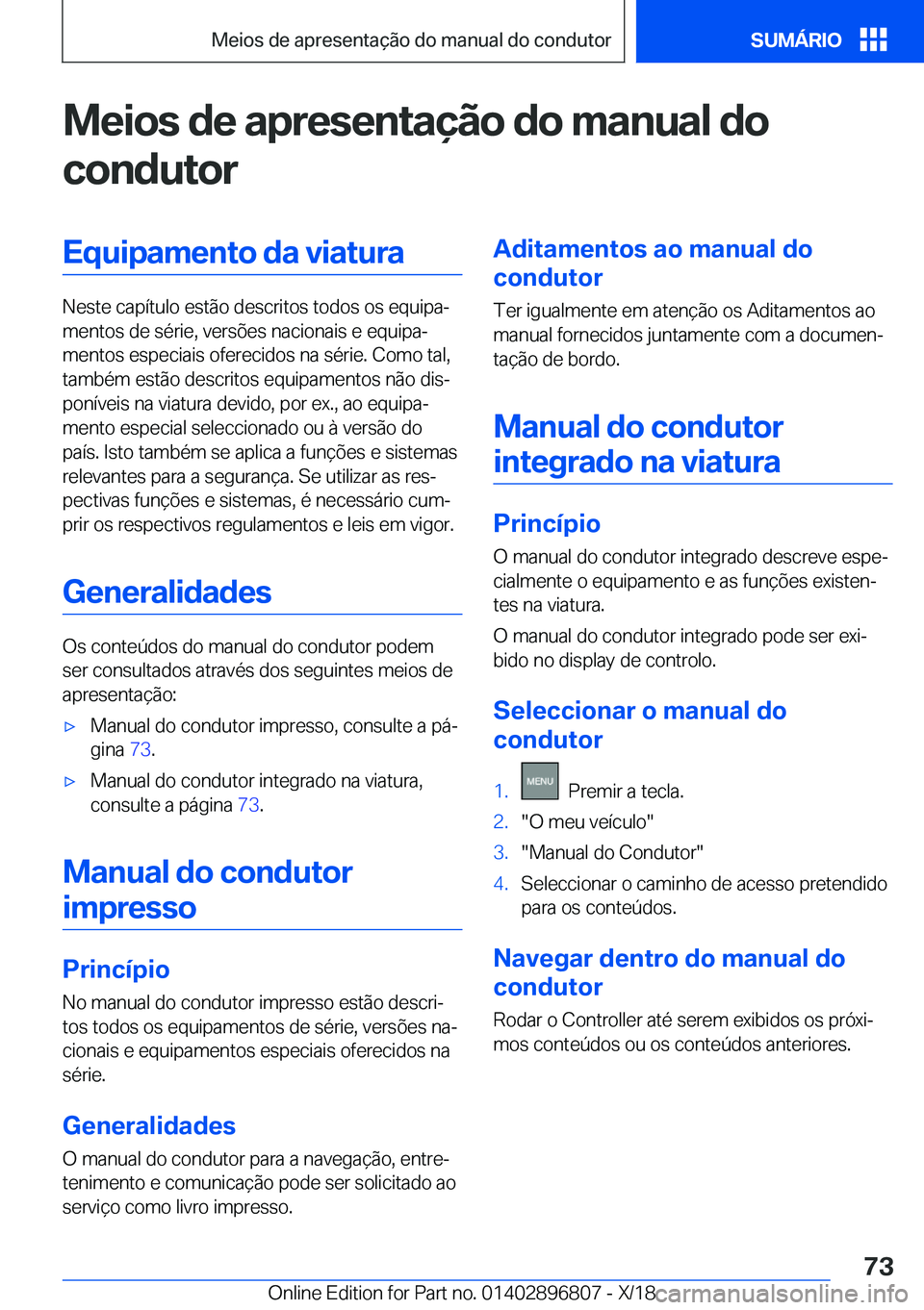 BMW 7 SERIES 2019  Manual do condutor (in Portuguese) �M�e�i�o�s��d�e��a�p�r�e�s�e�n�t�a�