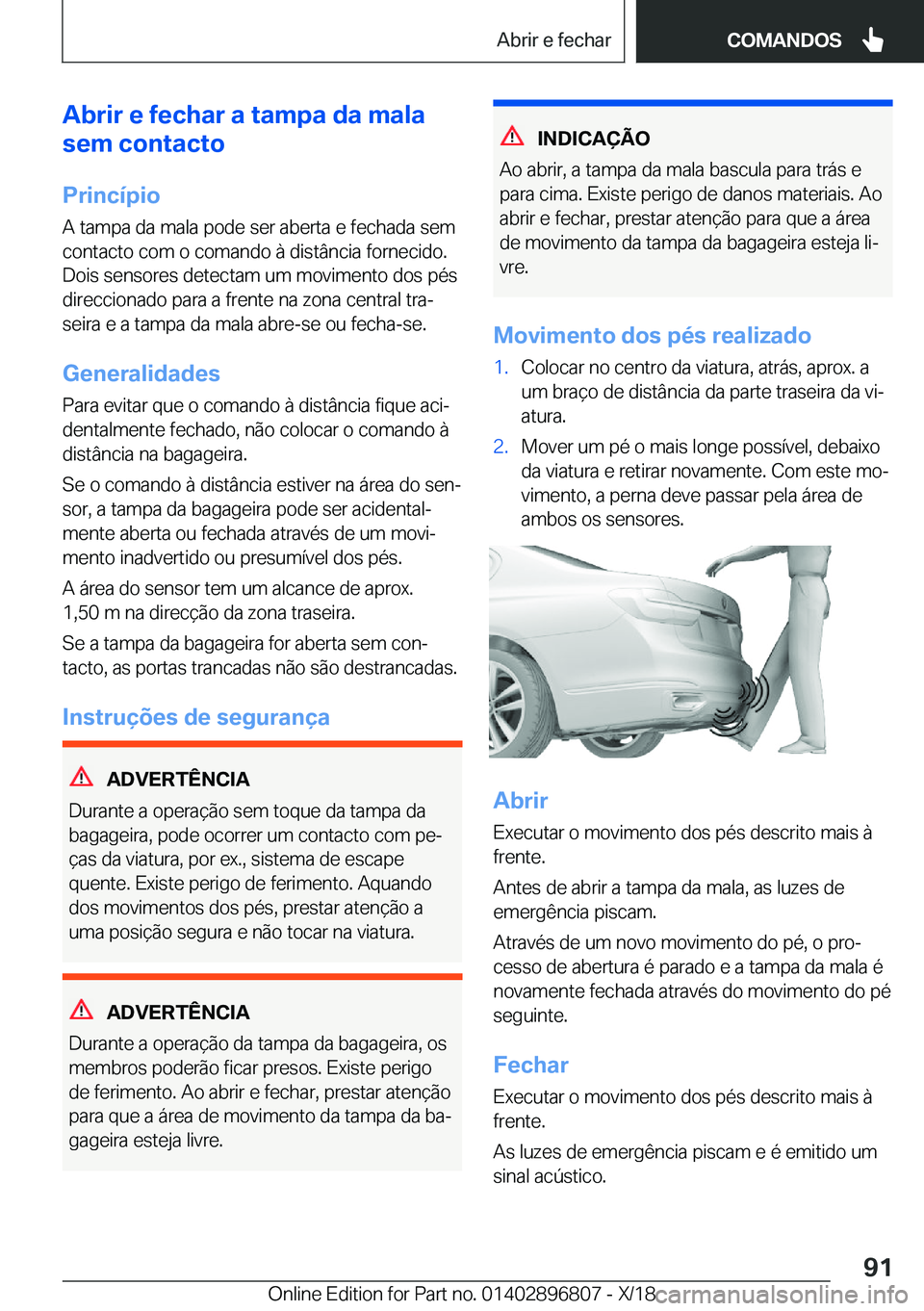 BMW 7 SERIES 2019  Manual do condutor (in Portuguese) �A�b�r�i�r��e��f�e�c�h�a�r��a��t�a�m�p�a��d�a��m�a�l�a
�s�e�m��c�o�n�t�a�c�t�o
�P�r�i�n�c�