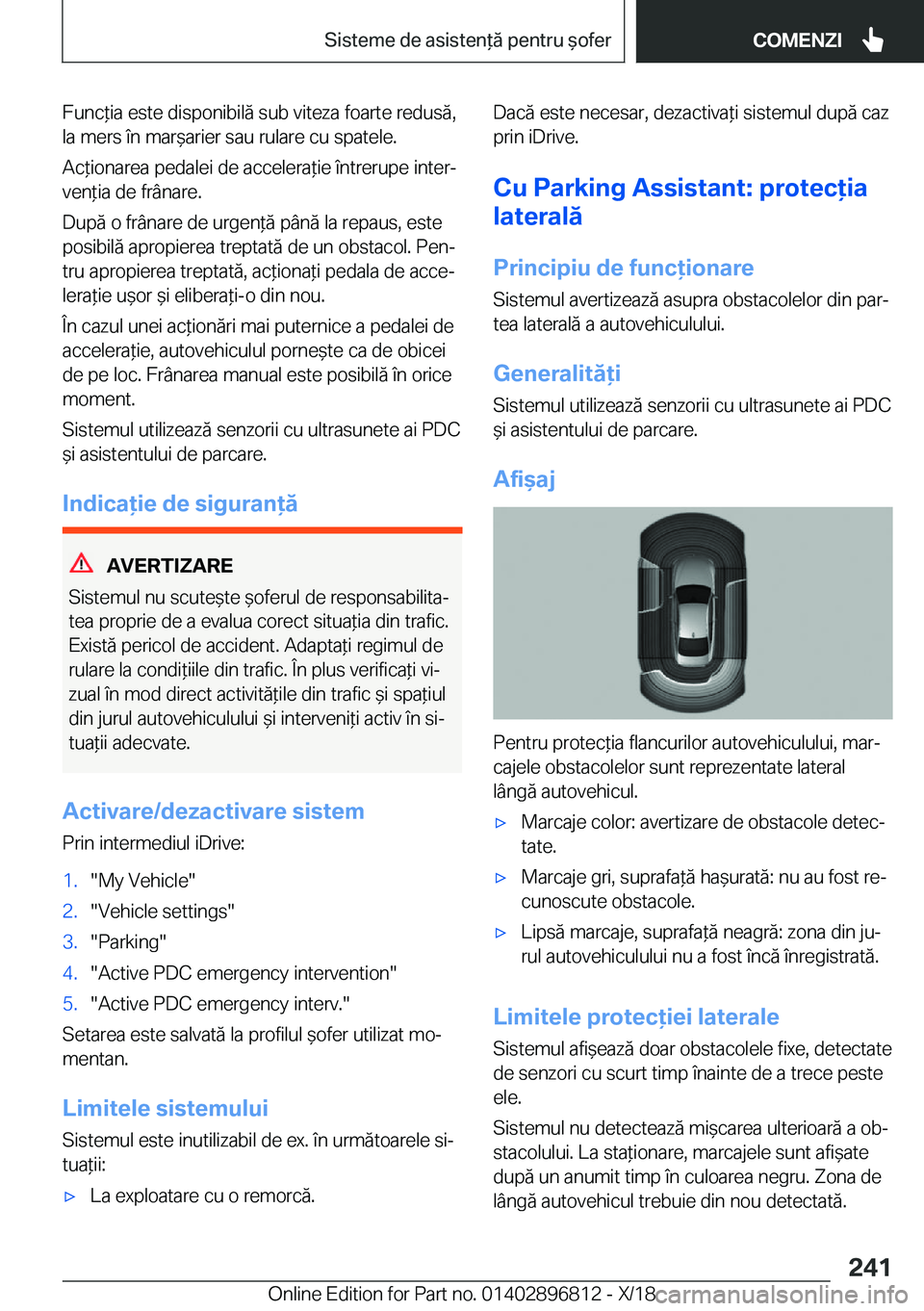 BMW 7 SERIES 2019  Ghiduri De Utilizare (in Romanian) �F�u�n�c*�i�a��e�s�t�e��d�i�s�p�o�n�i�b�i�l�