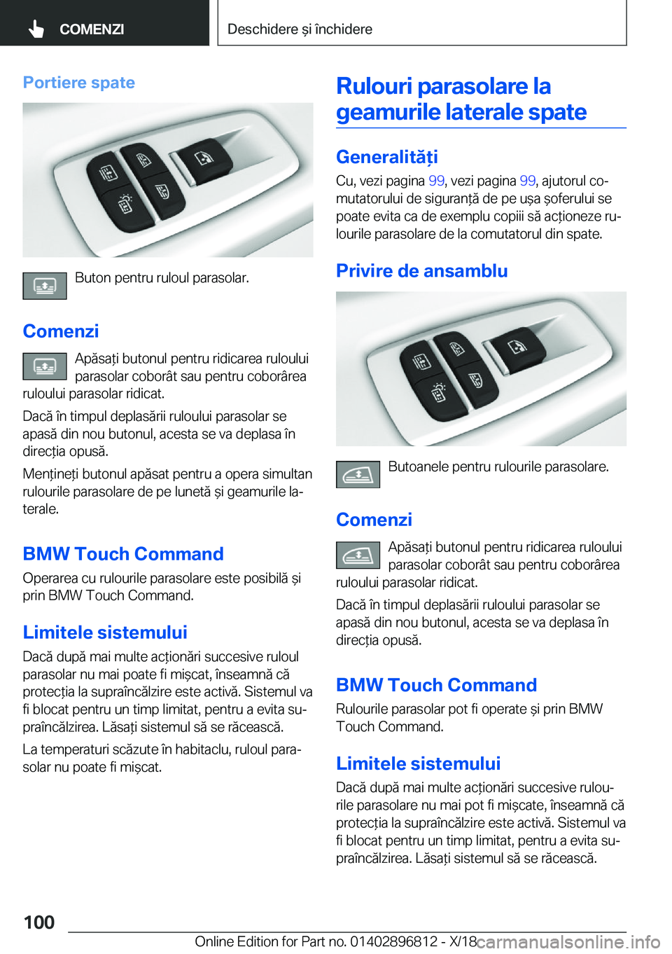 BMW 7 SERIES 2019  Ghiduri De Utilizare (in Romanian) �P�o�r�t�i�e�r�e��s�p�a�t�e
�B�u�t�o�n��p�e�n�t�r�u��r�u�l�o�u�l��p�a�r�a�s�o�l�a�r�.
�C�o�m�e�n�z�i �A�p�