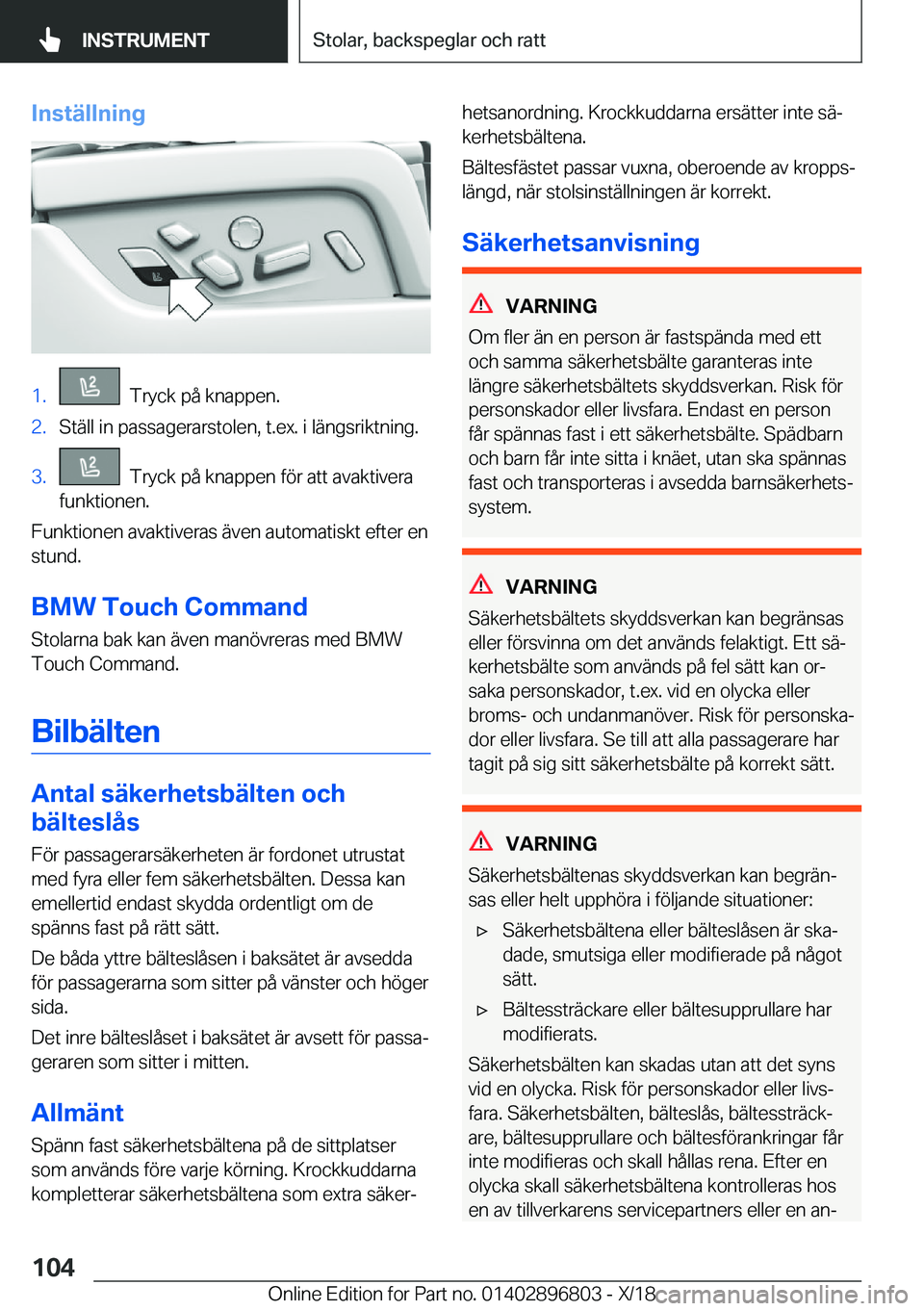 BMW 7 SERIES 2019  InstruktionsbÖcker (in Swedish) �I�n�s�t�ä�l�l�n�i�n�g�1�.���T�r�y�c�k��p�å��k�n�a�p�p�e�n�.�2�.�S�t�ä�l�l��i�n��p�a�s�s�a�g�e�r�a�r�s�t�o�l�e�n�,��t�.�e�x�.��i��l�ä�n�g�s�r�i�k�t�n�i�n�g�.�3�.���T�r�y�c�k��p�å��k�