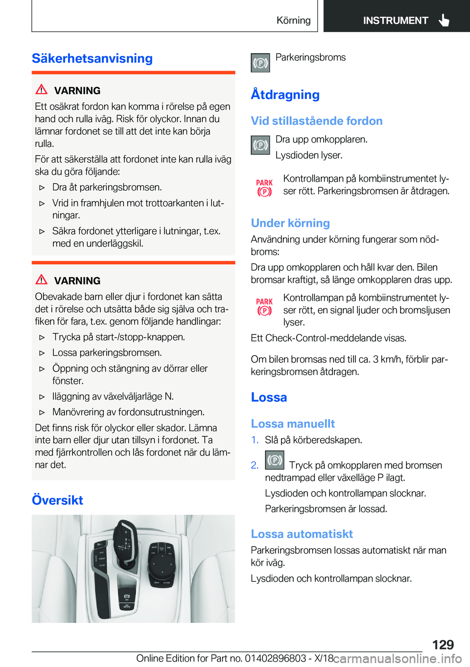 BMW 7 SERIES 2019  InstruktionsbÖcker (in Swedish) �S�ä�k�e�r�h�e�t�s�a�n�v�i�s�n�i�n�g
�V�A�R�N�I�N�G
�E�t�t��o�s�ä�k�r�a�t��f�o�r�d�o�n��k�a�n��k�o�m�m�a��i��r�