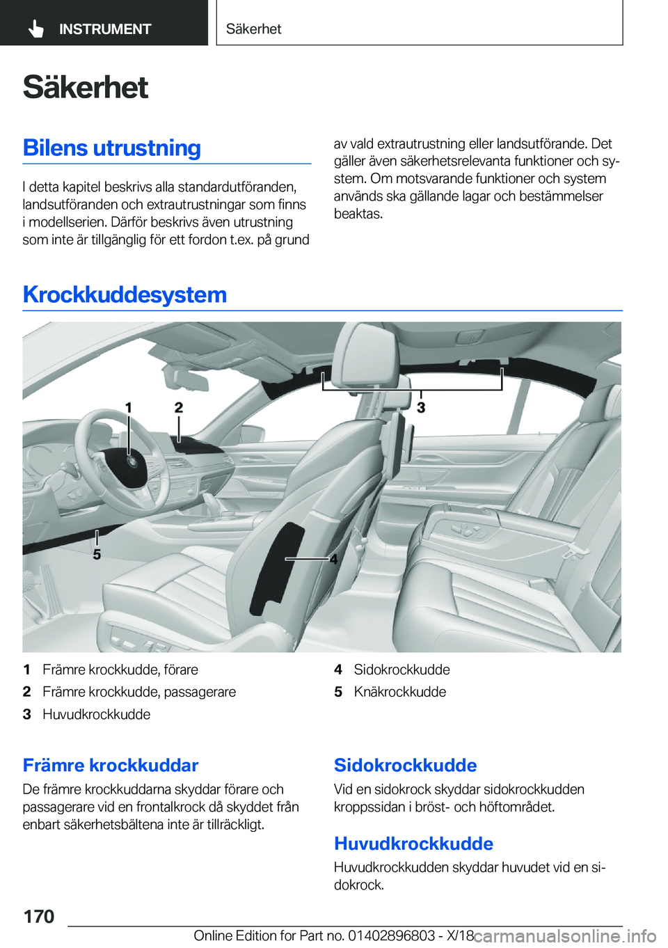 BMW 7 SERIES 2019  InstruktionsbÖcker (in Swedish) �S�ä�k�e�r�h�e�t�B�i�l�e�n�s��u�t�r�u�s�t�n�i�n�g
�I��d�e�t�t�a��k�a�p�i�t�e�l��b�e�s�k�r�i�v�s��a�l�l�a��s�t�a�n�d�a�r�d�u�t�f�