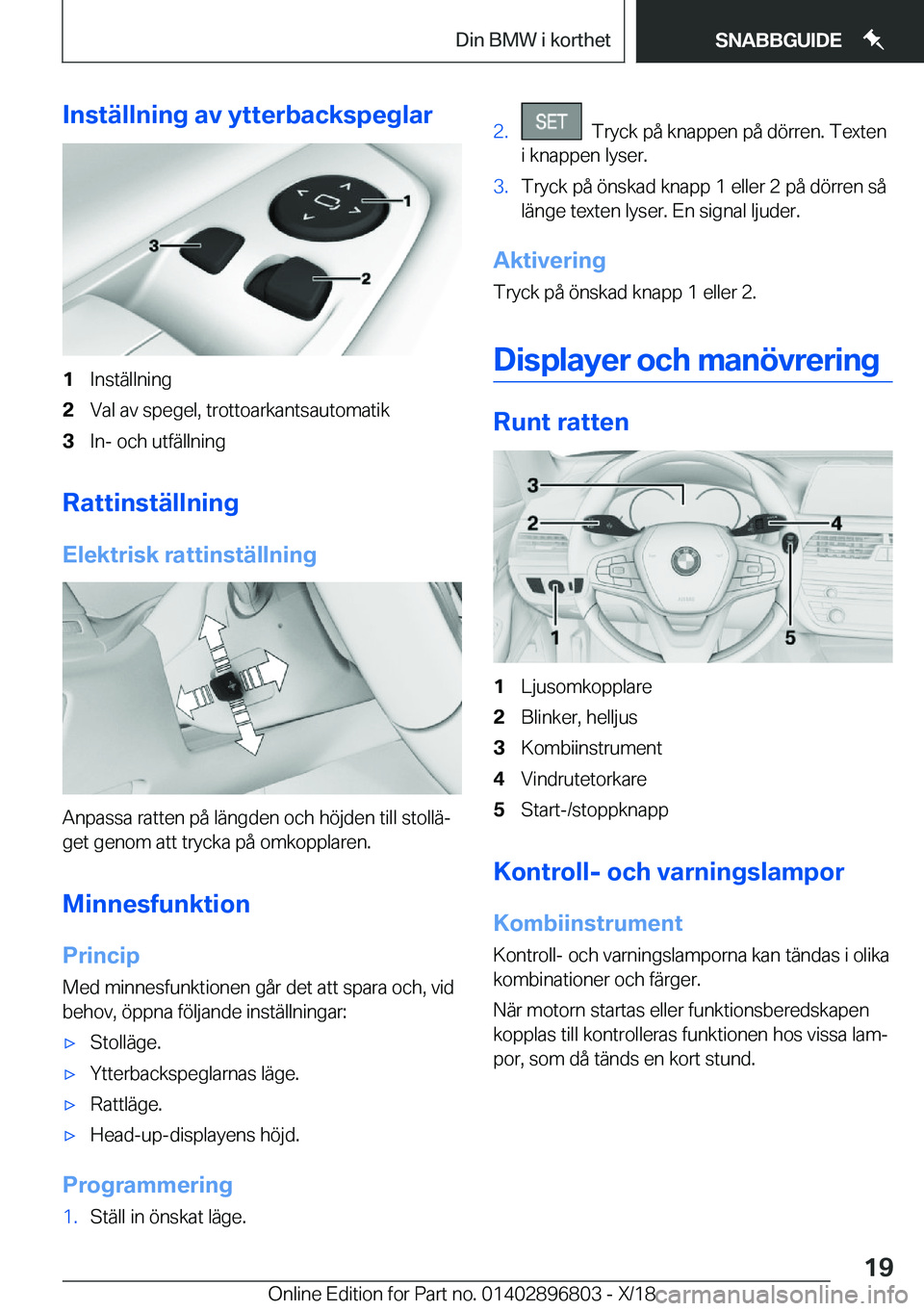 BMW 7 SERIES 2019  InstruktionsbÖcker (in Swedish) �I�n�s�t�ä�l�l�n�i�n�g��a�v��y�t�t�e�r�b�a�c�k�s�p�e�g�l�a�r�1�I�n�s�t�ä�l�l�n�i�n�g�2�V�a�l��a�v��s�p�e�g�e�l�,��t�r�o�t�t�o�a�r�k�a�n�t�s�a�u�t�o�m�a�t�i�k�3�I�n�-��o�c�h��u�t�f�ä�l�l�n�i�