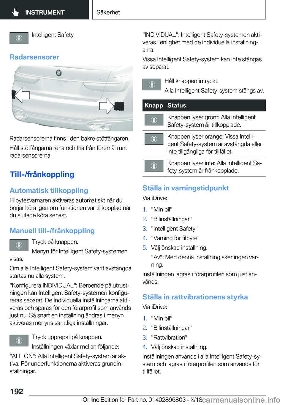 BMW 7 SERIES 2019  InstruktionsbÖcker (in Swedish) �I�n�t�e�l�l�i�g�e�n�t��S�a�f�e�t�y
�R�a�d�a�r�s�e�n�s�o�r�e�r
�R�a�d�a�r�s�e�n�s�o�r�e�r�n�a��f�i�n�n�s��i��d�e�n��b�a�k�r�e��s�t�