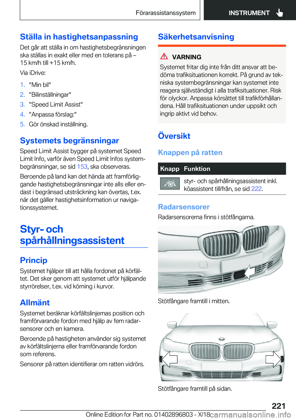 BMW 7 SERIES 2019  InstruktionsbÖcker (in Swedish) �S�t�ä�l�l�a��i�n��h�a�s�t�i�g�h�e�t�s�a�n�p�a�s�s�n�i�n�g�D�e�t��g�å�r��a�t�t��s�t�ä�l�l�a��i�n��o�m��h�a�s�t�i�g�h�e�t�s�b�e�g�r�ä�n�s�n�i�n�g�e�n�s�k�a��s�t�ä�l�l�a�s��i�n��e�x�a�k�