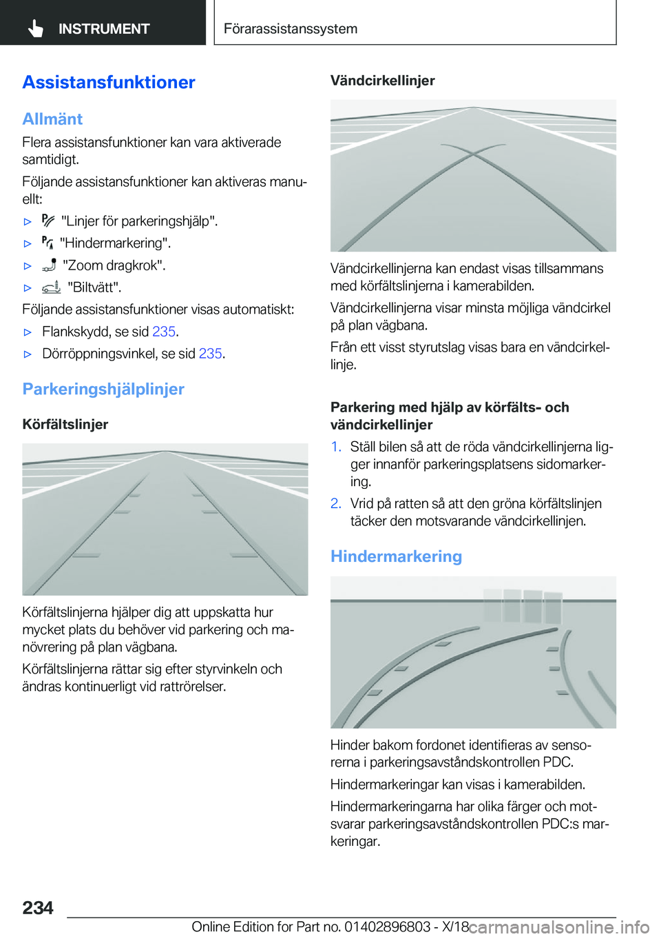 BMW 7 SERIES 2019  InstruktionsbÖcker (in Swedish) �A�s�s�i�s�t�a�n�s�f�u�n�k�t�i�o�n�e�r
�A�l�l�m�ä�n�t
�F�l�e�r�a��a�s�s�i�s�t�a�n�s�f�u�n�k�t�i�o�n�e�r��k�a�n��v�a�r�a��a�k�t�i�v�e�r�a�d�e
�s�a�m�t�i�d�i�g�t�.
�F�