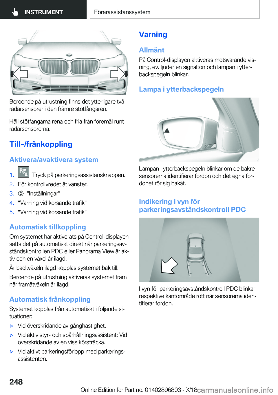 BMW 7 SERIES 2019  InstruktionsbÖcker (in Swedish) �B�e�r�o�e�n�d�e��p�å��u�t�r�u�s�t�n�i�n�g��f�i�n�n�s��d�e�t��y�t�t�e�r�l�i�g�a�r�e��t�v�å�r�a�d�a�r�s�e�n�s�o�r�e�r��i��d�e�n��f�r�ä�m�r�e��s�t�