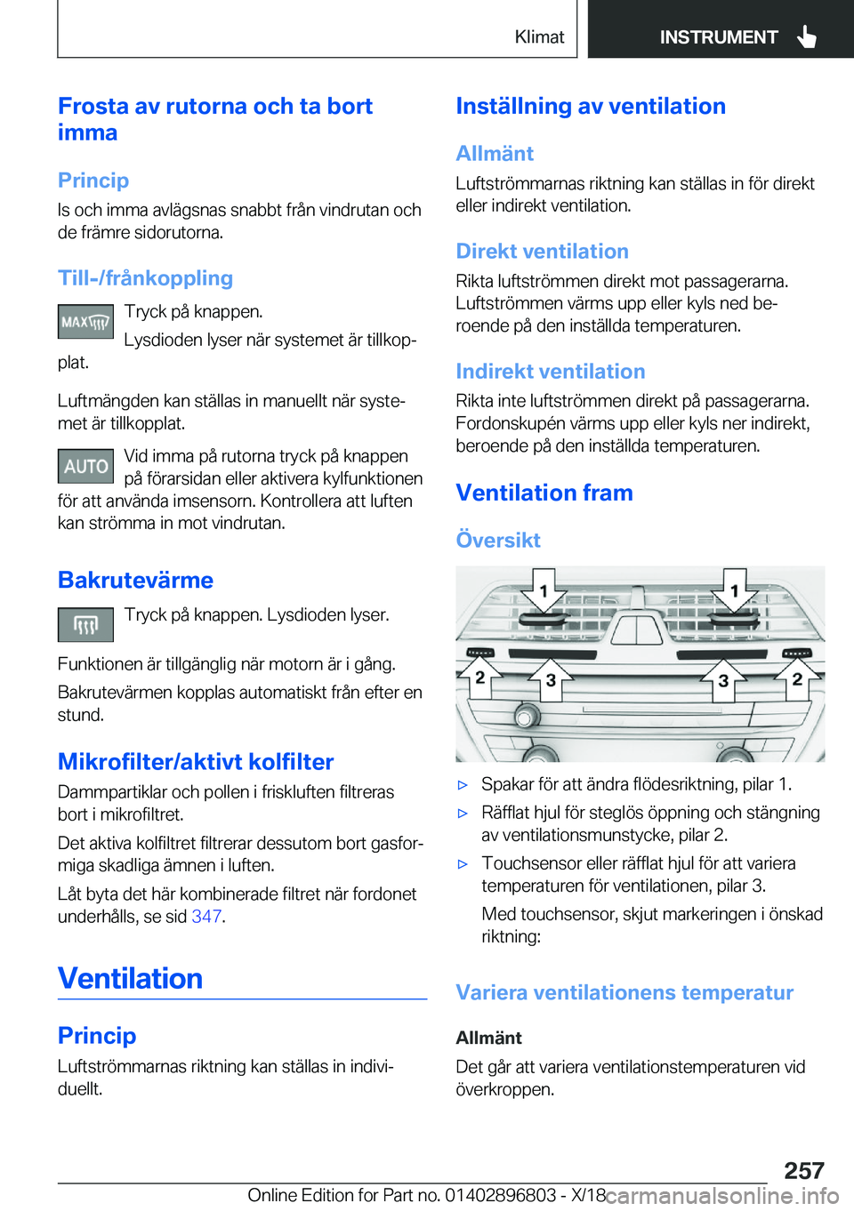 BMW 7 SERIES 2019  InstruktionsbÖcker (in Swedish) �F�r�o�s�t�a��a�v��r�u�t�o�r�n�a��o�c�h��t�a��b�o�r�t
�i�m�m�a
�P�r�i�n�c�i�p �I�s��o�c�h��i�m�m�a��a�v�l�ä�g�s�n�a�s��s�n�a�b�b�t��f�r�å�n��v�i�n�d�r�u�t�a�n��o�c�h
�d�e��f�r�ä�m�r�e�