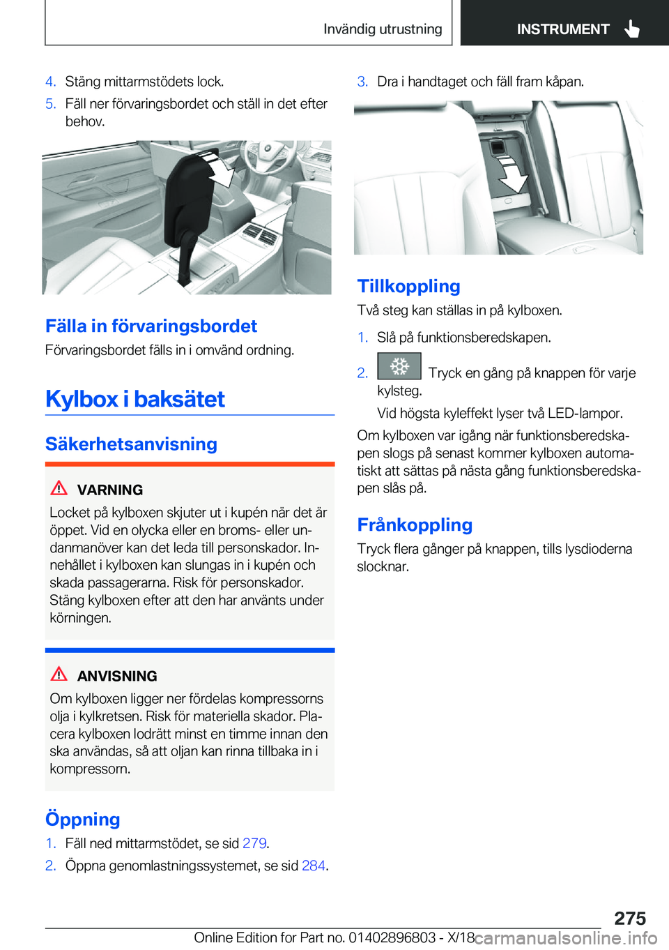 BMW 7 SERIES 2019  InstruktionsbÖcker (in Swedish) �4�.�S�t�ä�n�g��m�i�t�t�a�r�m�s�t�