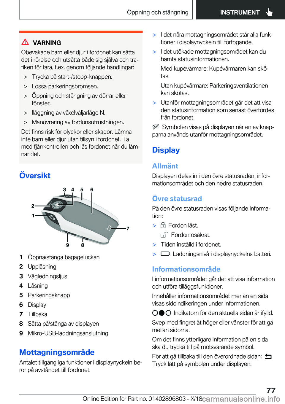 BMW 7 SERIES 2019  InstruktionsbÖcker (in Swedish) �V�A�R�N�I�N�G
�O�b�e�v�a�k�a�d�e��b�a�r�n��e�l�l�e�r��d�j�u�r��i��f�o�r�d�o�n�e�t��k�a�n��s�ä�t�t�a
�d�e�t��i��r�