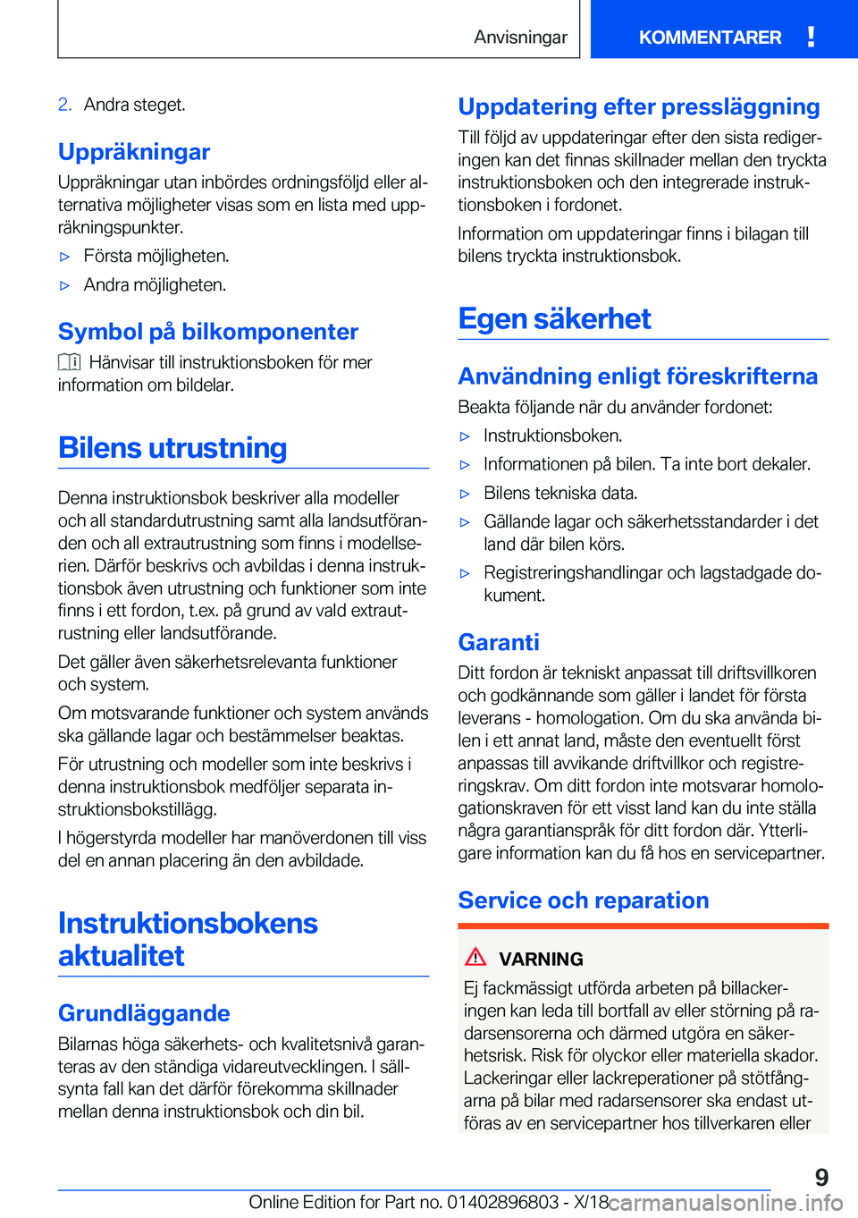 BMW 7 SERIES 2019  InstruktionsbÖcker (in Swedish) �2�.�A�n�d�r�a��s�t�e�g�e�t�.
�U�p�p�r�ä�k�n�i�n�g�a�r�U�p�p�r�ä�k�n�i�n�g�a�r��u�t�a�n��i�n�b�