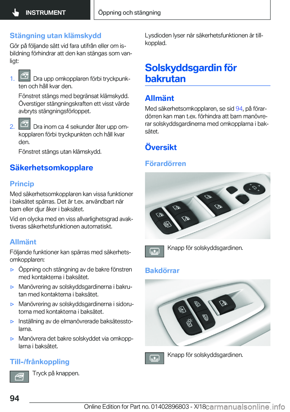 BMW 7 SERIES 2019  InstruktionsbÖcker (in Swedish) �S�t�ä�n�g�n�i�n�g��u�t�a�n��k�l�ä�m�s�k�y�d�d�G�