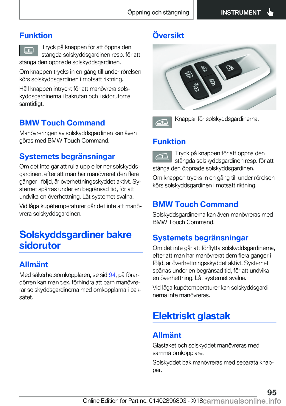 BMW 7 SERIES 2019  InstruktionsbÖcker (in Swedish) �F�u�n�k�t�i�o�n�T�r�y�c�k��p�å��k�n�a�p�p�e�n��f�