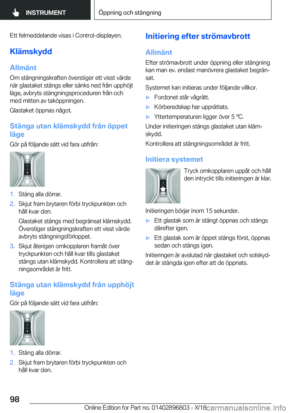 BMW 7 SERIES 2019  InstruktionsbÖcker (in Swedish) �E�t�t��f�e�l�m�e�d�d�e�l�a�n�d�e��v�i�s�a�s��i��C�o�n�t�r�o�l�-�d�i�s�p�l�a�y�e�n�.
�K�l�ä�m�s�k�y�d�d �A�l�l�m�ä�n�t
�O�m��s�t�ä�n�g�n�i�n�g�s�k�r�a�f�t�e�n��