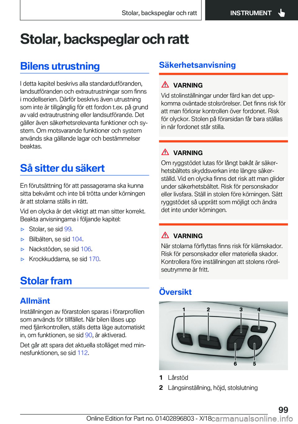 BMW 7 SERIES 2019  InstruktionsbÖcker (in Swedish) �S�t�o�l�a�r�,��b�a�c�k�s�p�e�g�l�a�r��o�c�h��r�a�t�t�B�i�l�e�n�s��u�t�r�u�s�t�n�i�n�g
�I��d�e�t�t�a��k�a�p�i�t�e�l��b�e�s�k�r�i�v�s��a�l�l�a��s�t�a�n�d�a�r�d�u�t�f�