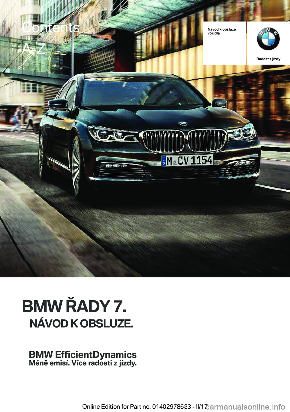BMW 7 SERIES 2018  Návod na použití (in Czech) �N�