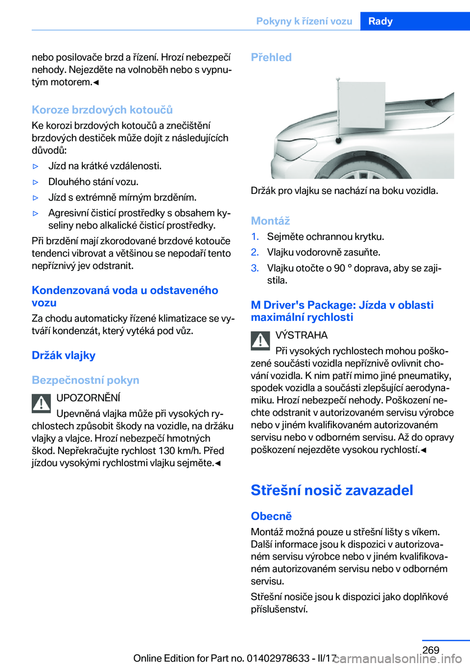 BMW 7 SERIES 2018  Návod na použití (in Czech) �n�e�b�o� �p�o�s�i�l�o�v�a�č�e� �b�r�z�d� �a�  �