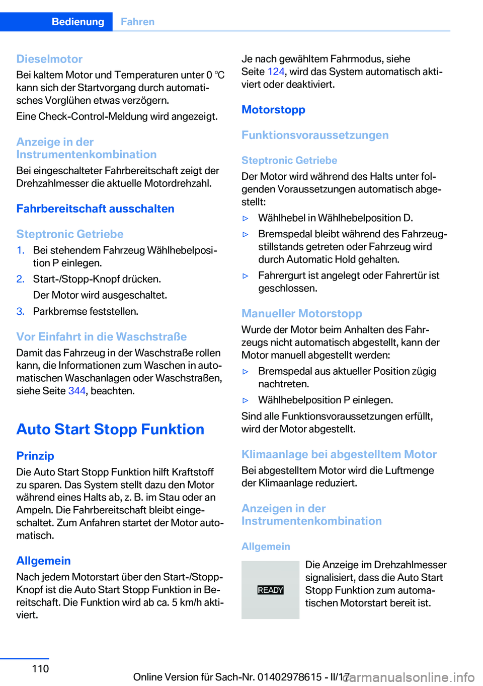 BMW 7 SERIES 2018  Betriebsanleitungen (in German) �D�i�e�s�e�l�m�o�t�o�r�B�e�i� �k�a�l�t�e�m� �M�o�t�o�r� �u�n�d� �T�e�m�p�e�r�a�t�u�r�e�n� �u�n�t�e�r� �0� 