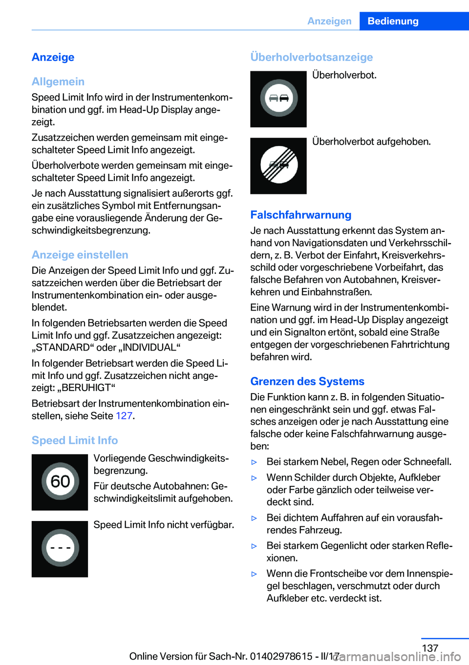 BMW 7 SERIES 2018  Betriebsanleitungen (in German) �A�n�z�e�i�g�e
�A�l�l�g�e�m�e�i�n �S�p�e�e�d� �L�i�m�i�t� �I�n�f�o� �w�i�r�d� �i�n� �d�e�r� �I�n�s�t�r�u�m�e�n�t�e�n�k�o�mj�b�i�n�a�t�i�o�n� �u�n�d� �g�g�f�.� �i�m� �H�e�a�d�-�U�p� �D�i�s�p�l�a�y� �a