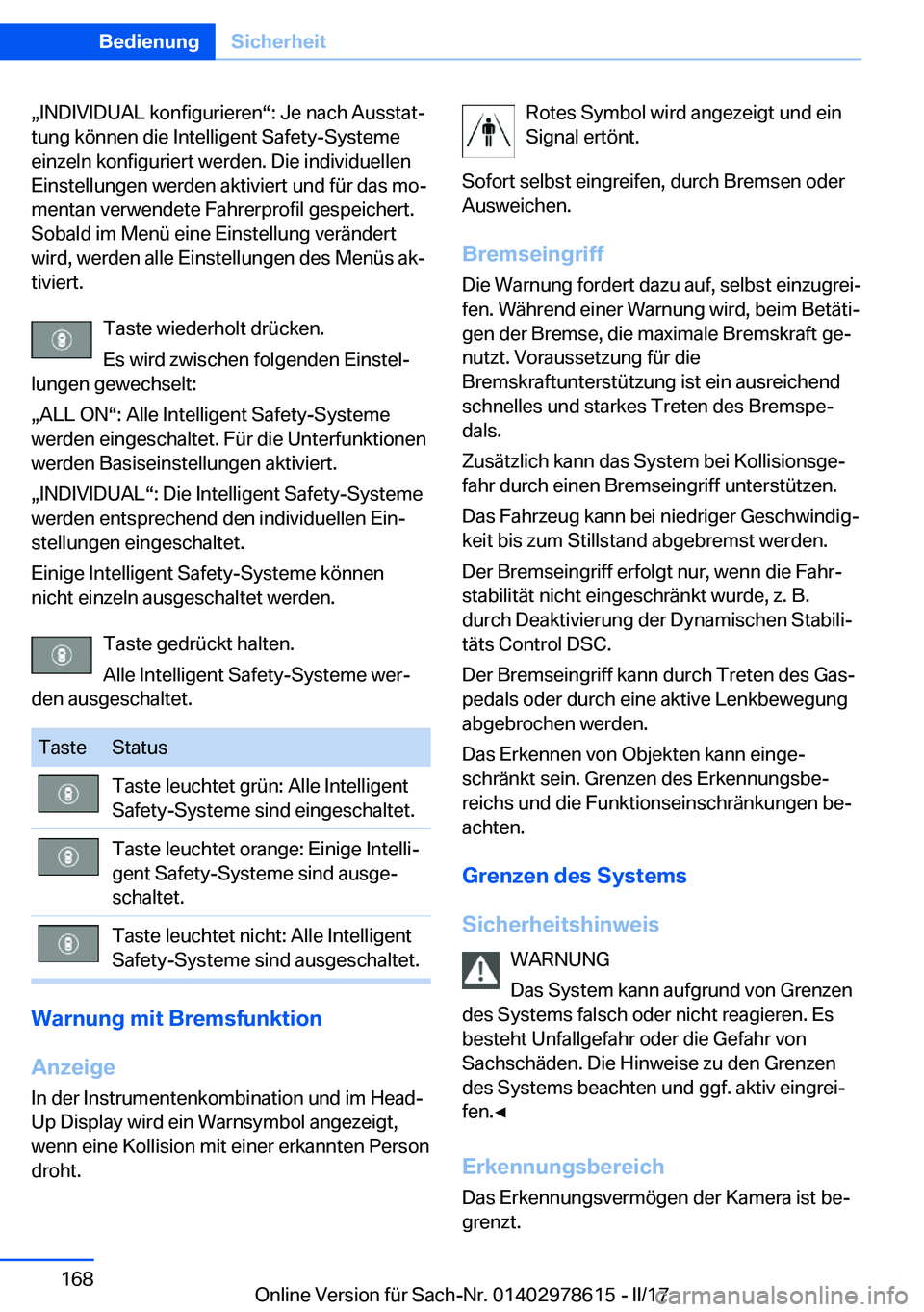 BMW 7 SERIES 2018  Betriebsanleitungen (in German) x�I�N�D�I�V�I�D�U�A�L� �k�o�n�f�i�g�u�r�i�e�r�e�nv�:� �J�e� �n�a�c�h� �A�u�s�s�t�a�tj
�t�u�n�g� �k�ö�n�n�e�n� �d�i�e� �I�n�t�e�l�l�i�g�e�n�t� �S�a�f�e�t�y�-�S�y�s�t�e�m�e
�e�i�n�z�e�l�n� �k�o�n�f�