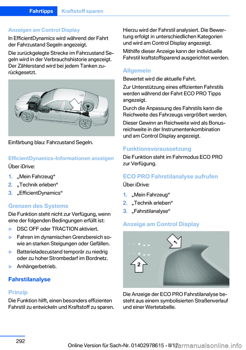 BMW 7 SERIES 2018  Betriebsanleitungen (in German) �A�n�z�e�i�g�e�n��a�m��C�o�n�t�r�o�l��D�i�s�p�l�a�y
�I�n� �E�f�f�i�c�i�e�n�t�D�y�n�a�m�i�c�s� �w�i�r�d� �w�ä�h�r�e�n�d� �d�e�r� �F�a�h�r�t �d�e�r� �F�a�h�r�z�u�s�t�a�n�d� �S�e�g�e�l�n� �a�n�g�e�z�