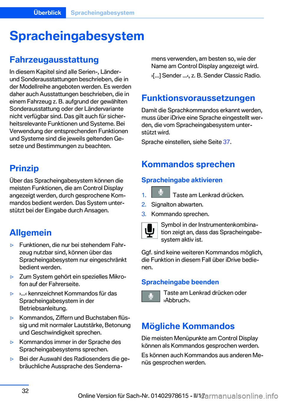BMW 7 SERIES 2018  Betriebsanleitungen (in German) �S�p�r�a�c�h�e�i�n�g�a�b�e�s�y�s�t�e�m�F�a�h�r�z�e�u�g�a�u�s�s�t�a�t�t�u�n�g
�I�n� �d�i�e�s�e�m� �K�a�p�i�t�e�l� �s�i�n�d� �a�l�l�e� �S�e�r�i�e�n�-�,� �L�ä�n�d�e�r�-
�u�n�d� �S�o�n�d�e�r�a�u�s�s�t�a�
