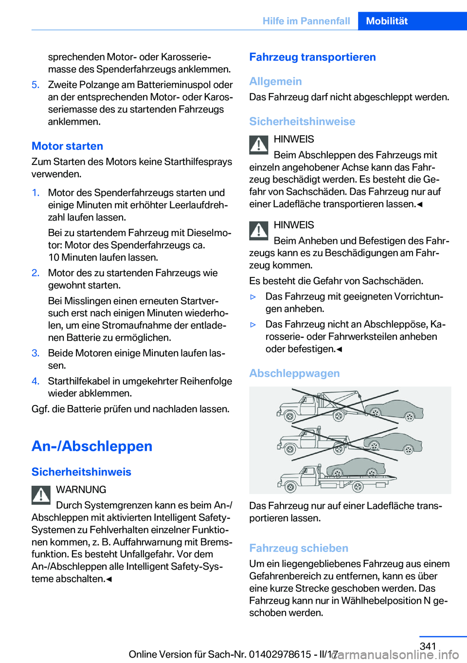 BMW 7 SERIES 2018  Betriebsanleitungen (in German) �s�p�r�e�c�h�e�n�d�e�n� �M�o�t�o�r�-� �o�d�e�r� �K�a�r�o�s�s�e�r�i�ej
�m�a�s�s�e� �d�e�s� �S�p�e�n�d�e�r�f�a�h�r�z�e�u�g�s� �a�n�k�l�e�m�m�e�n�.�5�.�Z�w�e�i�t�e� �P�o�l�z�a�n�g�e� �a�m� �B�a�t�t�e�r�