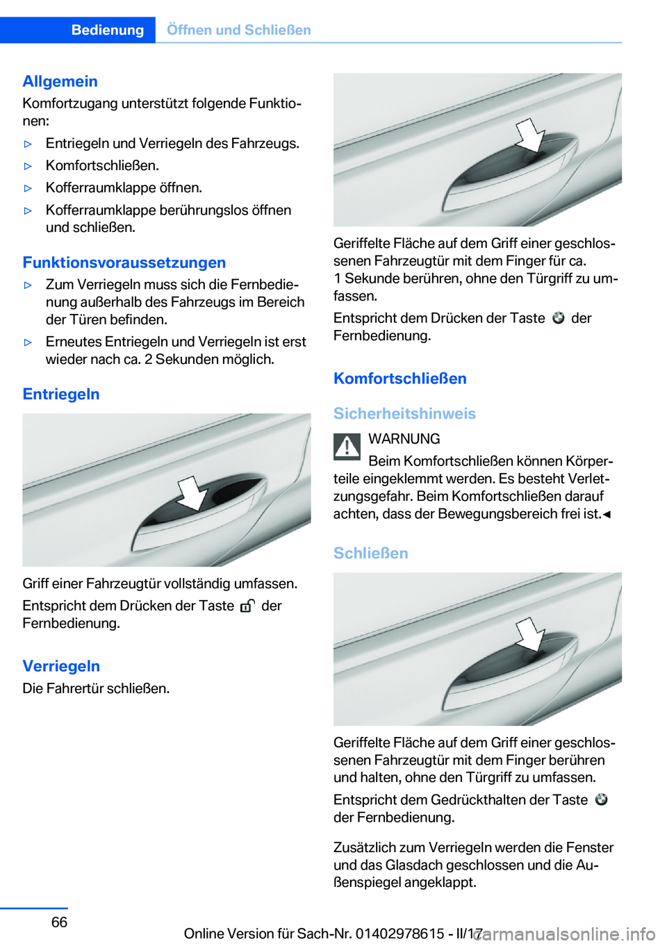 BMW 7 SERIES 2018  Betriebsanleitungen (in German) �A�l�l�g�e�m�e�i�n�K�o�m�f�o�r�t�z�u�g�a�n�g� �u�n�t�e�r�s�t�ü�t�z�t� �f�o�l�g�e�n�d�e� �F�u�n�k�t�i�oj
�n�e�n�:'y�E�n�t�r�i�e�g�e�l�n� �u�n�d� �V�e�r�r�i�e�g�e�l�n� �d�e�s� �F�a�h�r�z�e�u�g�s�.