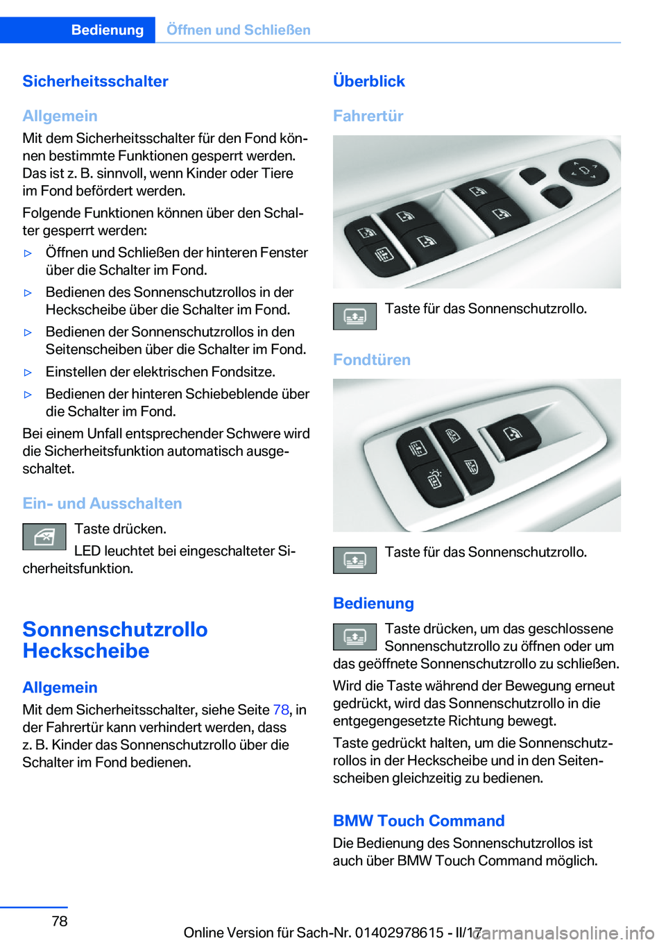 BMW 7 SERIES 2018  Betriebsanleitungen (in German) �S�i�c�h�e�r�h�e�i�t�s�s�c�h�a�l�t�e�r
�A�l�l�g�e�m�e�i�n �M�i�t� �d�e�m� �S�i�c�h�e�r�h�e�i�t�s�s�c�h�a�l�t�e�r� �f�ü�r� �d�e�n� �F�o�n�d� �k�ö�nj
�n�e�n� �b�e�s�t�i�m�m�t�e� �F�u�n�k�t�i�o�n�e�n�